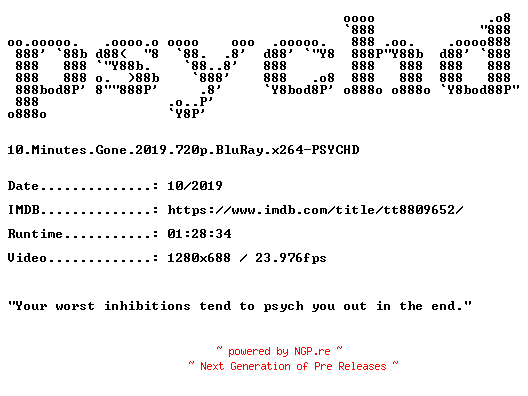 NFO for the release 10.Minutes.Gone.2019.720p.BluRay.x264-PSYCHD by PSYCHD