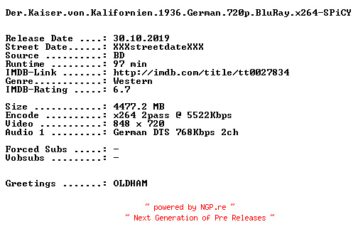 NFO for the release Der.Kaiser.von.Kalifornien.1936.German.720p.BluRay.x264-SPiCY by SPiCY