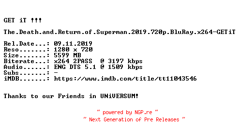 NFO for the release The.Death.and.Return.of.Superman.2019.720p.BluRay.x264-GETiT by GETiT