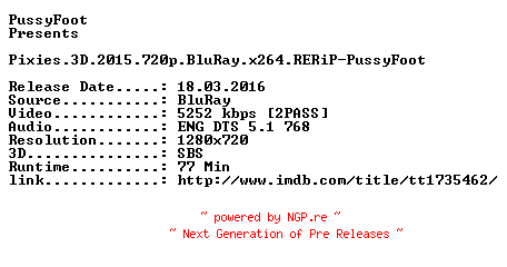 NFO for the release Pixies.3D.2015.720p.BluRay.x264.RERiP-PussyFoot by PussyFoot
