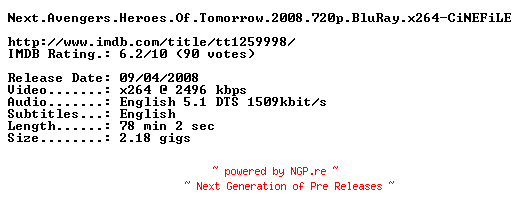 NFO for the release Next.Avengers.Heroes.Of.Tomorrow.2008.720p.BluRay.x264-CiNEFiLE by CiNEFiLE