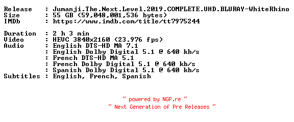 NFO for the release Jumanji.The.Next.Level.2019.COMPLETE.UHD.BLURAY-WhiteRhino by WhiteRhino