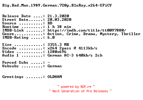 NFO for the release Big.Bad.Man.1989.German.720p.BluRay.x264-SPiCY by SPiCY