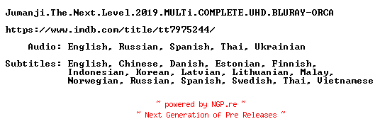 NFO for the release Jumanji.The.Next.Level.2019.MULTi.COMPLETE.UHD.BLURAY-ORCA by ORCA