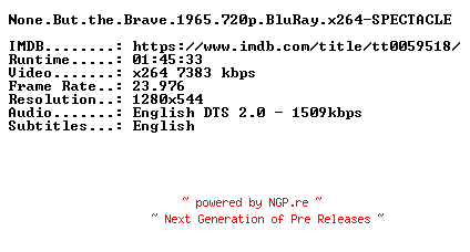NFO for the release None.But.the.Brave.1965.720p.BluRay.x264-SPECTACLE by SPECTACLE