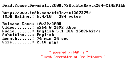 NFO for the release Dead.Space.Downfall.2008.720p.BluRay.x264-CiNEFiLE by CiNEFiLE