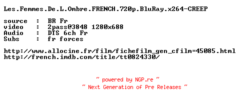 NFO for the release Les.Femmes.De.L.Ombre.FRENCH.720p.BluRay.x264-CREEP by CREEP