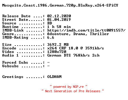 NFO for the release Mosquito.Coast.1986.German.720p.BluRay.x264-SPiCY by SPiCY