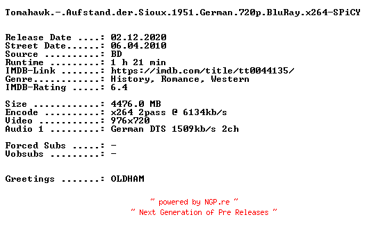 NFO for the release Tomahawk.-.Aufstand.der.Sioux.1951.German.720p.BluRay.x264-SPiCY by SPiCY