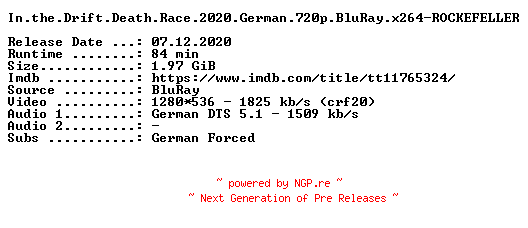 NFO for the release In.the.Drift.Death.Race.2020.German.720p.BluRay.x264-ROCKEFELLER by ROCKEFELLER