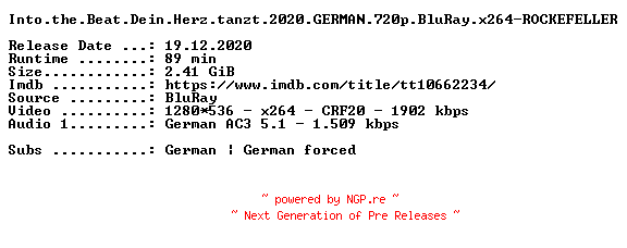NFO for the release Into.the.Beat.Dein.Herz.tanzt.2020.GERMAN.720p.BluRay.x264-ROCKEFELLER by ROCKEFELLER