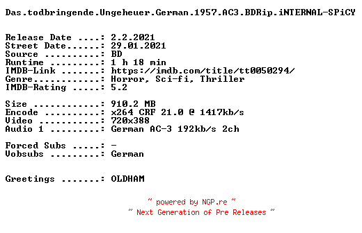 NFO for the release Das.todbringende.Ungeheuer.German.1957.AC3.BDRip.iNTERNAL-SPiCY by SPiCY