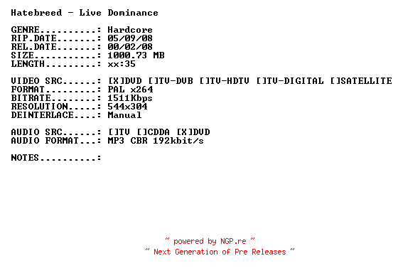 NFO for the release Hatebreed-Live_Dominance-(Live_at_Detroit)-DVDRiP-x264-2008-PMSVCD by PMSVCD