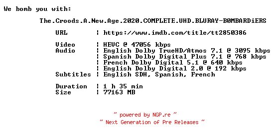 NFO for the release The.Croods.A.New.Age.2020.COMPLETE.UHD.BLURAY-B0MBARDiERS by B0MBARDiERS