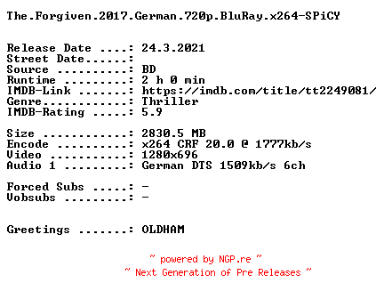 NFO for the release The.Forgiven.2017.German.720p.BluRay.x264-SPiCY by SPiCY