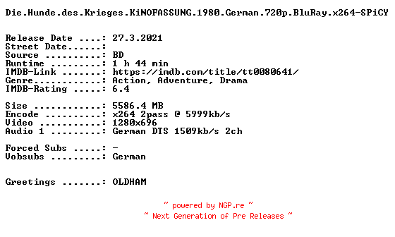 NFO for the release Die.Hunde.des.Krieges.KiNOFASSUNG.1980.German.720p.BluRay.x264-SPiCY by SPiCY
