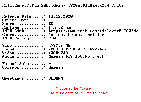 NFO for the release Kill.Zone.S.P.L.2005.German.720p.BluRay.x264-SPiCY by SPiCY
