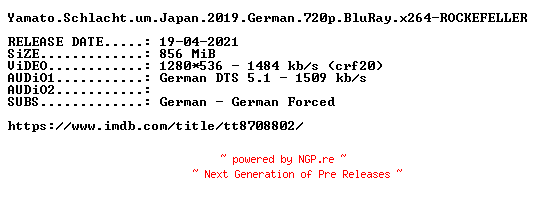 NFO for the release Yamato.Schlacht.um.Japan.2019.German.720p.BluRay.x264-ROCKEFELLER by ROCKEFELLER