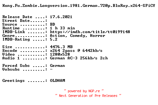 NFO for the release Kung.Fu.Zombie.Longversion.1981.German.720p.BluRay.x264-SPiCY by SPiCY