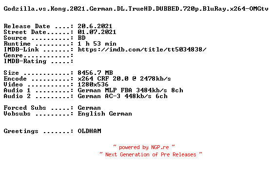 NFO for the release Godzilla.vs.Kong.2021.German.DL.TrueHD.DUBBED.720p.BluRay.x264-OMGtv by OMGtv