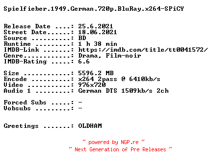 NFO for the release Spielfieber.1949.German.720p.BluRay.x264-SPiCY by SPiCY