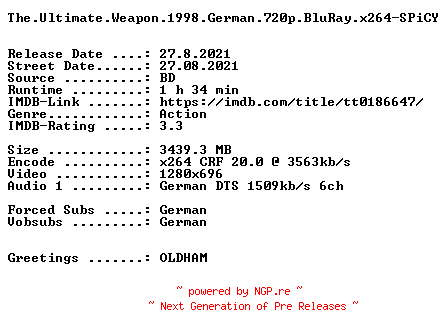 NFO for the release The.Ultimate.Weapon.1998.German.720p.BluRay.x264-SPiCY by SPiCY