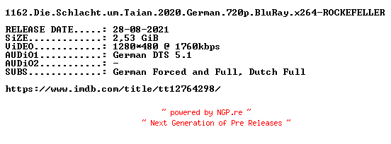 NFO for the release 1162.Die.Schlacht.um.Taian.2020.German.720p.BluRay.x264-ROCKEFELLER by ROCKEFELLER