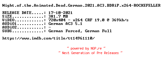 NFO for the release Night.of.the.Animated.Dead.German.2021.AC3.BDRiP.x264-ROCKEFELLER by ROCKEFELLER