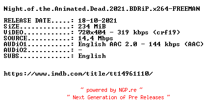 NFO for the release Night.of.the.Animated.Dead.2021.BDRiP.x264-FREEMAN by FREEMAN