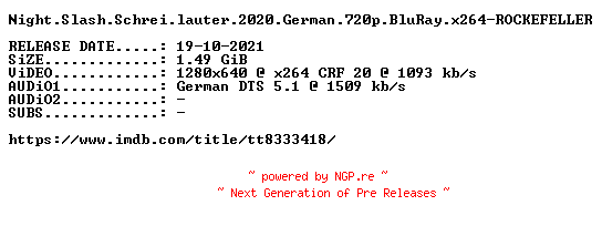 NFO for the release Night.Slash.Schrei.lauter.2020.German.720p.BluRay.x264-ROCKEFELLER by ROCKEFELLER