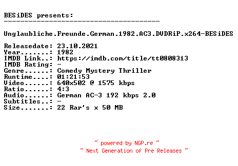 NFO for the release Unglaubliche.Freunde.German.1982.AC3.DVDRiP.x264-BESiDES by BESiDES