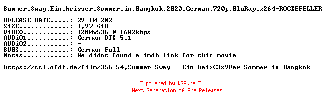 NFO for the release Summer.Sway.Ein.heisser.Sommer.in.Bangkok.2020.German.720p.BluRay.x264-ROCKEFELLER by ROCKEFELLER