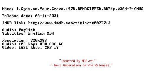 NFO for the release I.Spit.on.Your.Grave.1978.REMASTERED.BDRip.x264-PiGNUS by PiGNUS