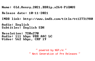 NFO for the release Old.Henry.2021.BDRip.x264-PiGNUS by PiGNUS
