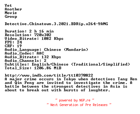 NFO for the release Detective.Chinatown.3.2021.BDRip.x264-YAMG by YAMG