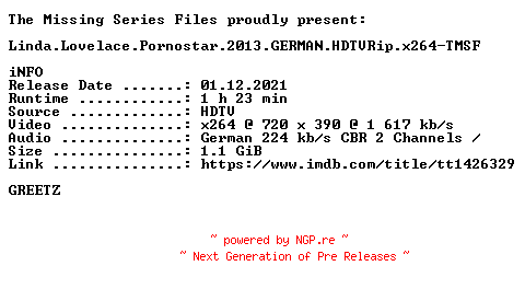 NFO for the release Linda.Lovelace.Pornostar.2013.GERMAN.HDTVRip.x264-TMSF by TMSF