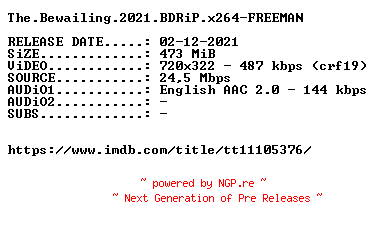 NFO for the release The.Bewailing.2021.BDRiP.x264-FREEMAN by FREEMAN