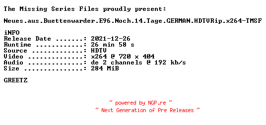 NFO for the release Neues.aus.Buettenwarder.E96.Noch.14.Tage.GERMAN.HDTVRip.x264-TMSF by TMSF