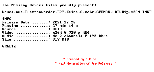 NFO for the release Neues.aus.Buettenwarder.E97.Keine.8.mehr.GERMAN.HDTVRip.x264-TMSF by TMSF