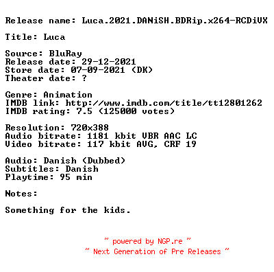 NFO for the release Luca.2021.DANiSH.BDRip.x264-RCDiVX by RCDiVX