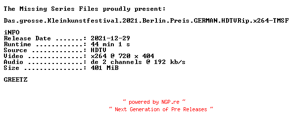 NFO for the release Das.grosse.Kleinkunstfestival.2021.Berlin.Preis.GERMAN.HDTVRip.x264-TMSF by TMSF