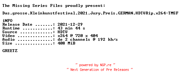 NFO for the release Das.grosse.Kleinkunstfestival.2021.Jury.Preis.GERMAN.HDTVRip.x264-TMSF by TMSF