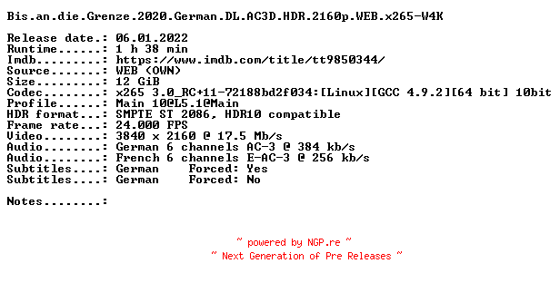 NFO for the release Bis.an.die.Grenze.2020.German.DL.AC3D.HDR.2160p.WEB.x265-W4K by W4K