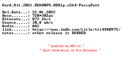 NFO for the release Hard.Hit.2021.READNFO.BDRip.x264-PussyFoot by PussyFoot