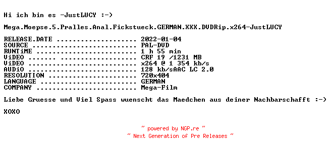 NFO for the release Mega.Moepse.5.Pralles.Anal.Fickstueck.GERMAN.XXX.DVDRip.x264-JustLUCY by JustLUCY