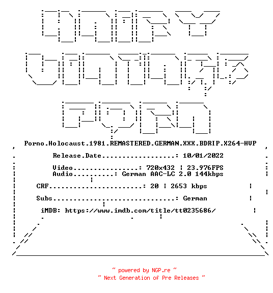NFO for the release Porno.Holocaust.1981.REMASTERED.GERMAN.XXX.BDRIP.X264-HVP by HVP