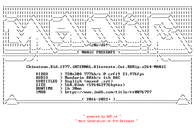 NFO for the release Chinatown.Kid.1977.iNTERNAL.Alternate.Cut.BDRip.x264-MANiC by MANiC