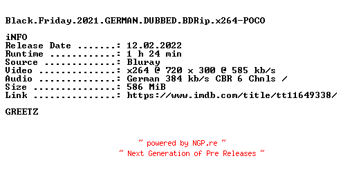 NFO for the release Black.Friday.2021.GERMAN.DUBBED.BDRip.x264-POCO by POCO