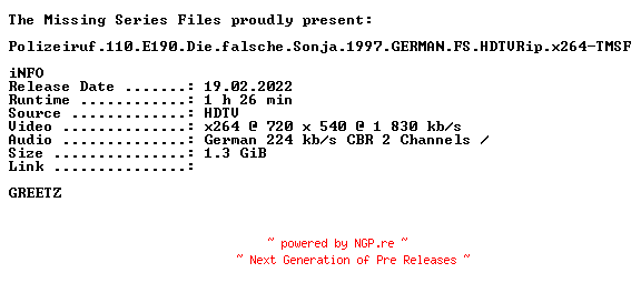 NFO for the release Polizeiruf.110.E190.Die.falsche.Sonja.1997.GERMAN.FS.HDTVRip.x264-TMSF by TMSF