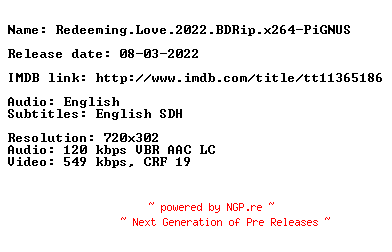 NFO for the release Redeeming.Love.2022.BDRip.x264-PiGNUS by PiGNUS